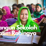 Bangun Sekolah Anak Yatim Rohingya
